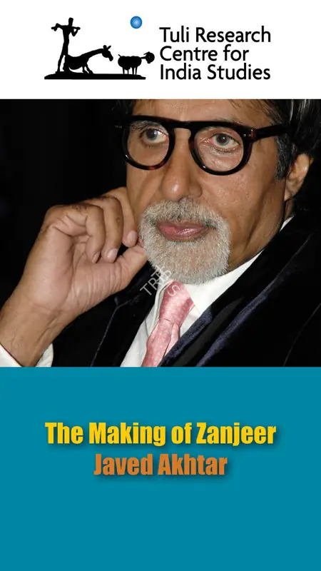 Tuli Research Centre for India Studies (Editor). The Making of Zanjeer - Javed Akhtar, 04 February 2019 | In-house Video | CinemaEducation | 00876537