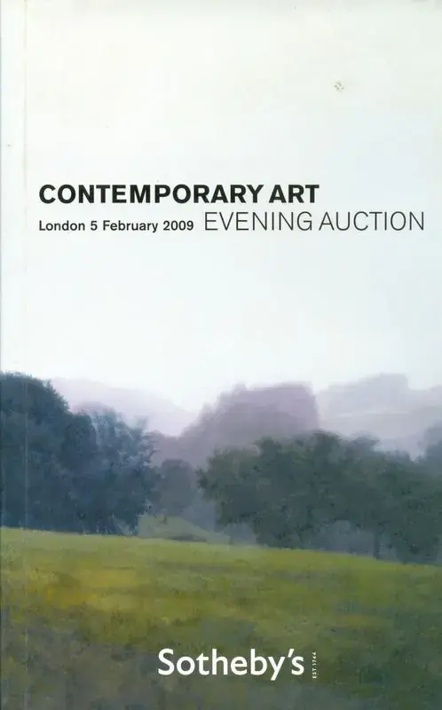 Sotheby's (Auction House). Contemporary Art - Evening Auction. 05 February 2009, London | Auction Catalogue | EconomicsArt | 00862025