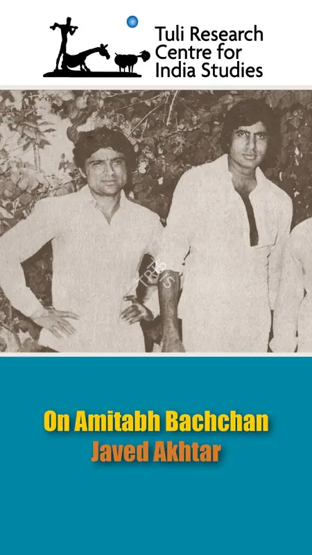 Tuli Research Centre for India Studies (Editor). On Amitabh Bachchan - Javed Akhtar, 04 February 2019 | In-house Video | CinemaEducation | 00876536