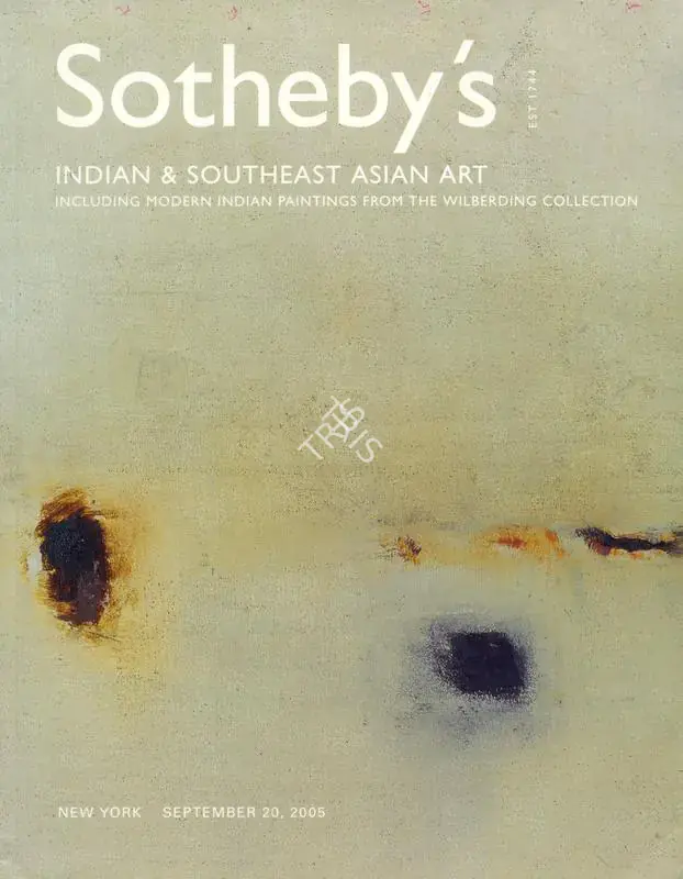 Sotheby's (Auction House). Indian and Southeast Asian Art - Including Modern Indian Paintings from The Wilberding Collection. 20 September 2005, New York | Auction Catalogue | EconomicsArt | 00861924