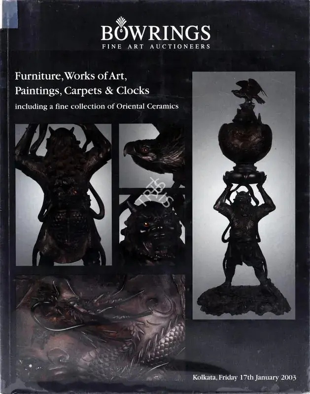 Bowrings (Auction House). Furniture, Works of Art, Paintings, Carpets and Clocks - Including a Fine Collection of Oriental Ceramics. 17 January 2003, Kolkata | Auction Catalogue | EconomicsArt | 00861895
