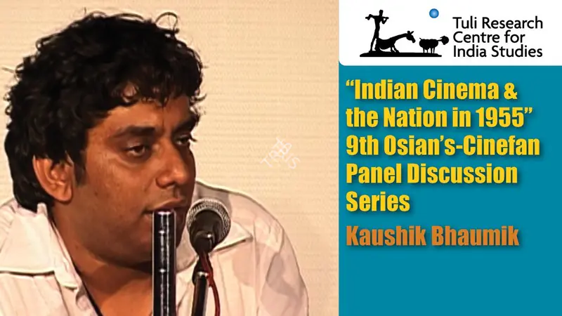 Tuli Research Centre for India Studies (Editor). "Indian Cinema & the Nation in 1955", 27 July 2007 | In-house Video | CinemaEducation | 00876513
