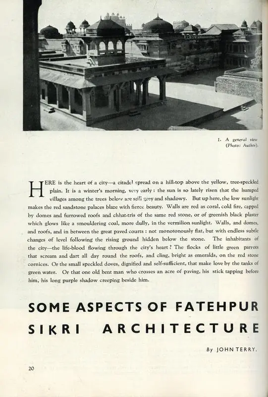 Terry, John (Essayist). Some Aspects of Fatehpur Sikri Architecture. In Marg. 2(3), pp. 20-32. Bombay: Modern Architectural Research Group, July 1948 | Essay | ArcHeritage | 00668760