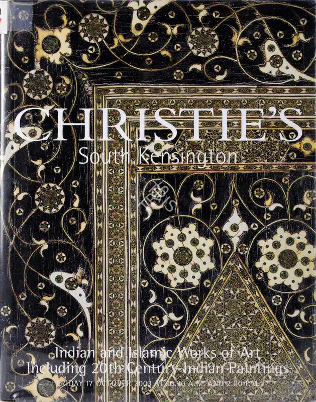 Christie's (Auction House). Indian and Islamic Works of Art - Including 20th Century Indian Paintings. 17 October 2003, London | Auction Catalogue | EconomicsArt | 00861901