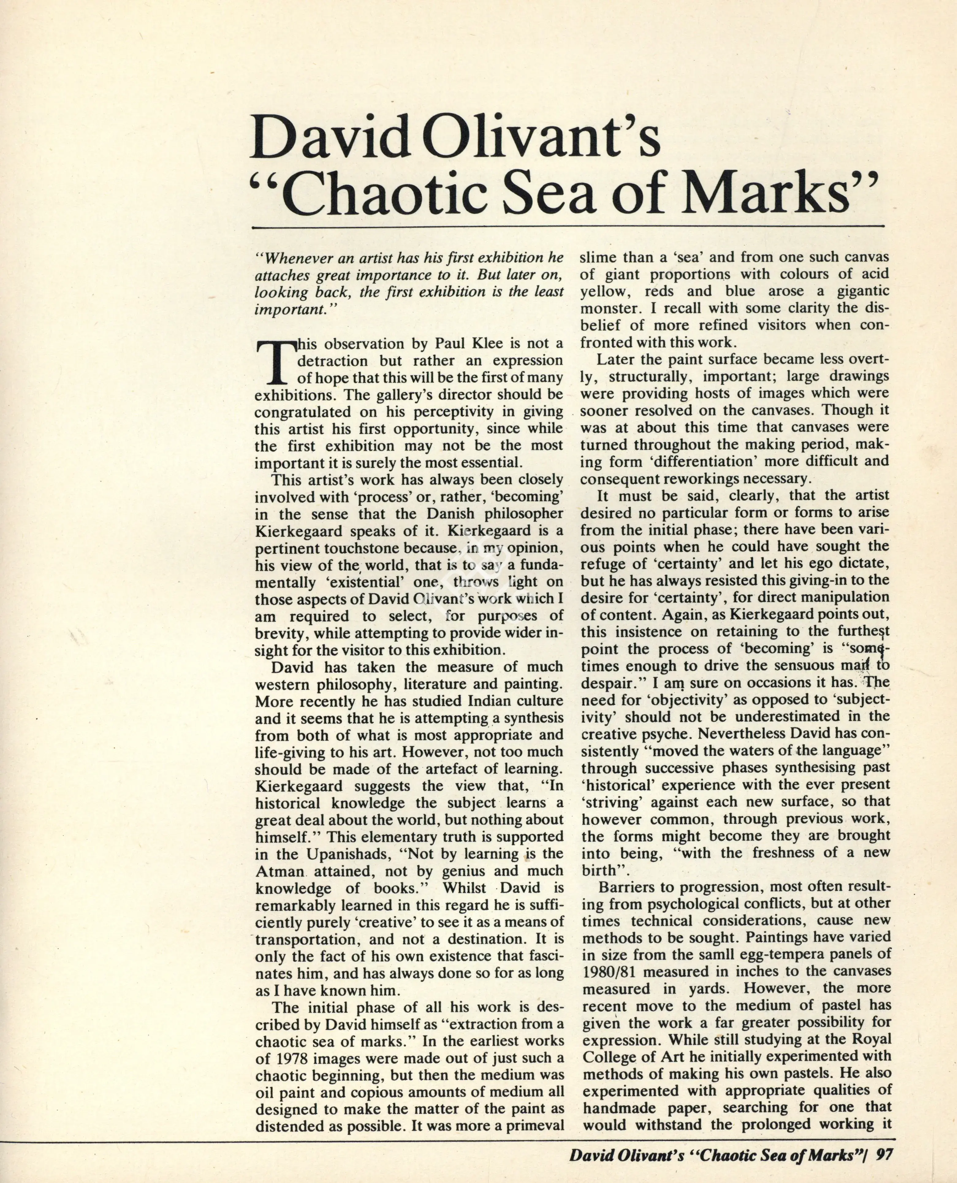 Campbell, Andrew (Essayist). David Olivant's "Chaotic Sea of Marks". In Art Heritage 6 - Season 1986-87. Season 10, pp. 97-100. New Delhi: Art Heritage, 1987 | Essay | FineArts | 00851702