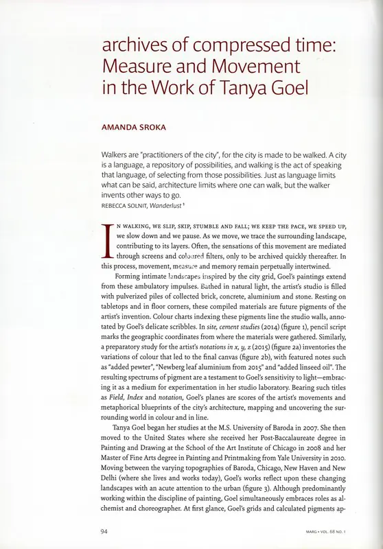 Sroka, Amanda (Essayist). Archive of Compressed Time - Measure and Movement in the Work of Tanya Goel. In Marg - In Focus- Abstraction. 68(1), pp. 94-99. Mumbai: Radhika Sabavala, September - December 2016 | Essay | FineArts | 00669095