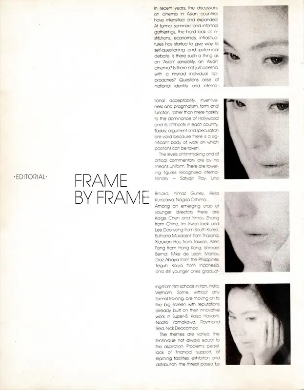 Vasudev, Aruna (Essayist). Frame by Frame. In Cinemaya - The Asian Film Magazine - New Voices. 1(Autumn), pp. 2-3. New Delhi: Aruna Vasudev, October-December 1988 | Essay | CinemaEducation | 00624673