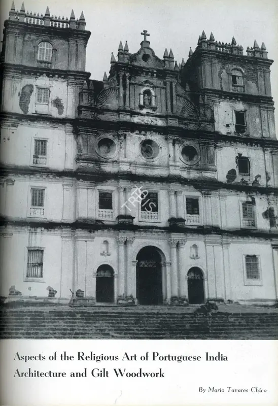 Chico, Mario Tavares (Essayist). Aspects of the Religious Art of Portuguese India Architecture and Gilt Woodwork. In Marg. 8(1), pp. 17-25. Bombay: Marg, December 1954 | Essay | ArcHeritage | 00668825