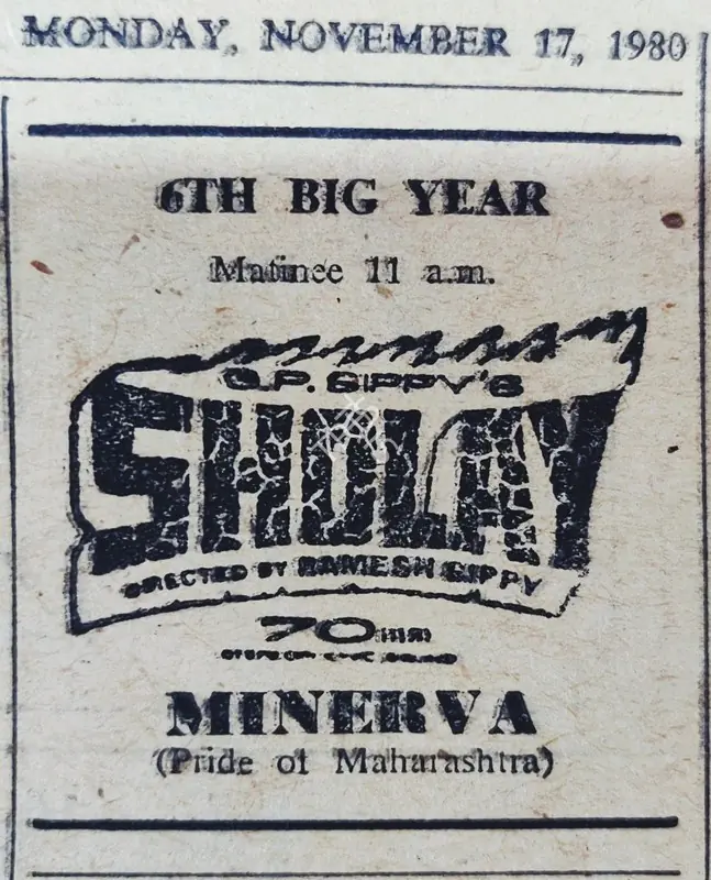 Minerva (Advertiser), Sholay, 1975. 6th Big Year at Minerva | Advertisement, 17 November 1980 | CinemaEducation | 00798597
