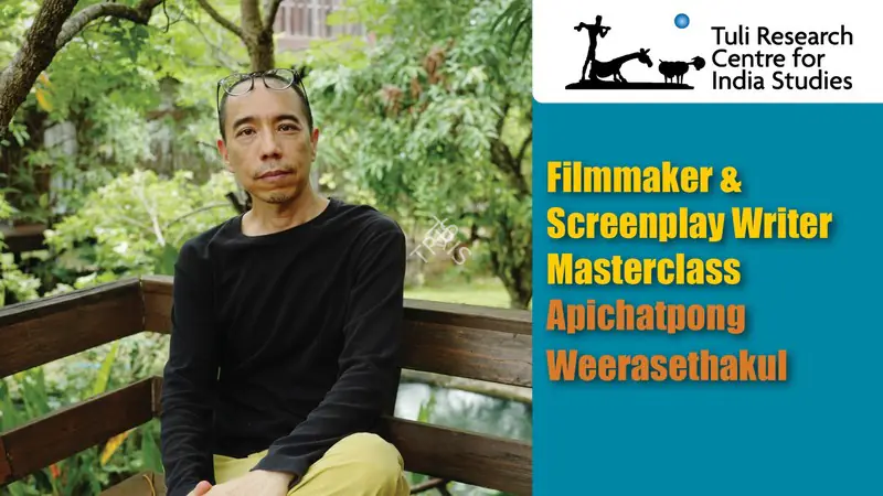 Tuli Research Centre for India Studies (Editor). Apichatpong Weerasethakul (Thai Filmmaker and Screenwriter), 27 July 2007 | In-house Video | CinemaEducation | 00876514