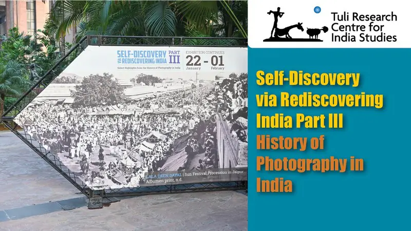 Tuli Research Centre for India Studies (Editor). Self-Discovery via Rediscovering India Part III, 03 March 2025 | In-house Video | Photography | 00876560