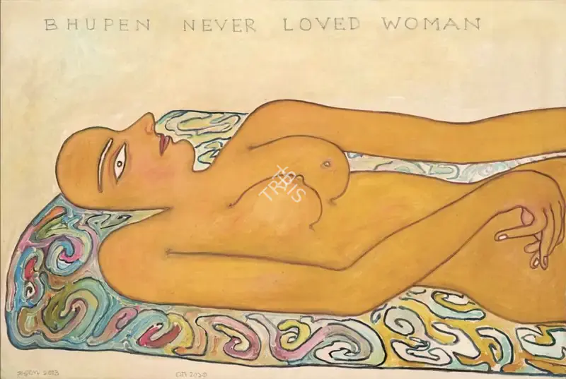 Chowdhury, Jogen (Artist). Bhupen Never Loved Woman, 2013 | Painting