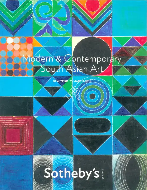 Sotheby's (Auction House). Modern and Contemporary South Asian Art. 25 March 2011, New York | Auction Catalogue | EconomicsArt | 00862081