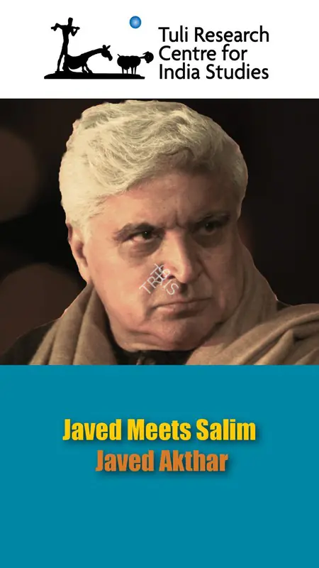 Tuli Research Centre for India Studies (Editor). Javed Meets Salim - Javed Akhtar, 04 February 2019 | In-house Video | CinemaEducation | 00876538