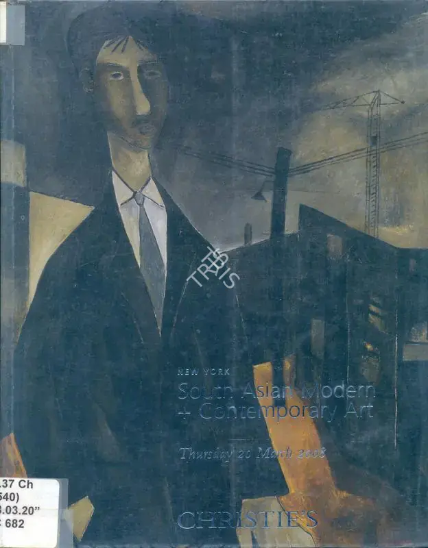 Christie's (Auction House). South Asian Modern and Contemporary Art. 20 March 2008, New York | Auction Catalogue | EconomicsArt | 00861989