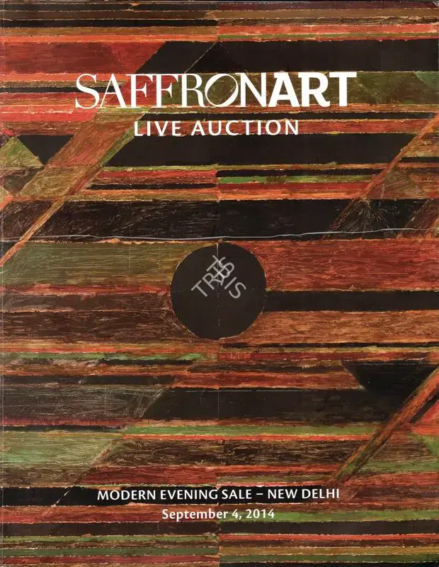 Saffronart (Auction House). Live Auction - Modern Indian Art. 04 September 2014, New Delhi | Auction Catalogue | EconomicsArt | 00862183