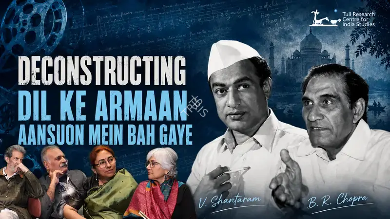 Tuli Research Centre for India Studies (Editor). "Dil Ke Armaan Aansuon Mein Bah Gaye" - Love, Longing and the Popularity of the Ghazal, 31 August 2026 | In-house Video | CinemaEducation | 00891672