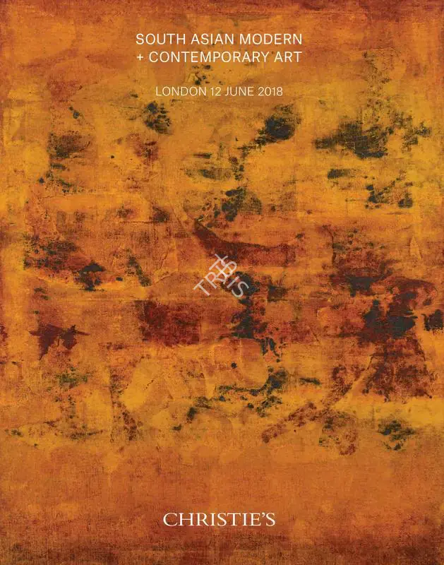 Christie's (Auction House). South Asian Modern and Contemporary Art. 12 June 2018, London | Auction Catalogue | EconomicsArt | 00862282
