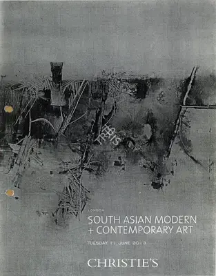 Christie's (Auction House). South Asian Modern and Contemporary Art. 11 June 2013, London | Auction Catalogue | EconomicsArt | 00862149