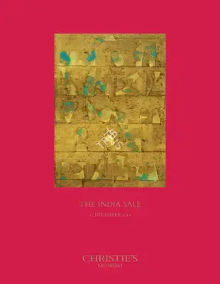 Christie's (Auction House). The India Sale. 15 December 2015, Mumbai | Auction Catalogue | EconomicsArt | 00862219