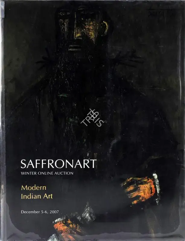 Saffronart (Auction House). Modern Indian Art - Winter Online Auction. 06 December 2007, Online | Auction Catalogue | EconomicsArt | 00861978