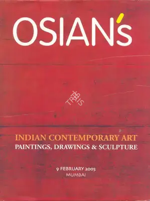 Osians (Auction House) and Neville Tuli (Curator). Indian Contemporary Art - Paintings, Drawings & Sculpture. 09 February 2005, Mumbai | Auction Catalogue | EconomicsArt | 00861915
