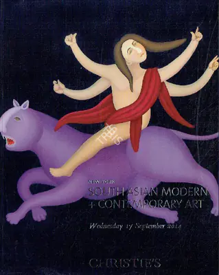 Christie's (Auction House). South Asian Modern and Contemporary. 17 September 2014, New York | Auction Catalogue | EconomicsArt | 00862186