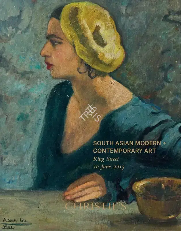 Christie's (Auction House). South Asian Modern and Contemporary Art. 10 June 2015, London | Auction Catalogue | EconomicsArt | 00862202