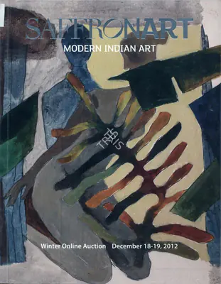 Saffronart (Auction House). Winter Online Auction - Modern Indian Art. 19 December 2012, Online | Auction Catalogue | EconomicsArt | 00862134