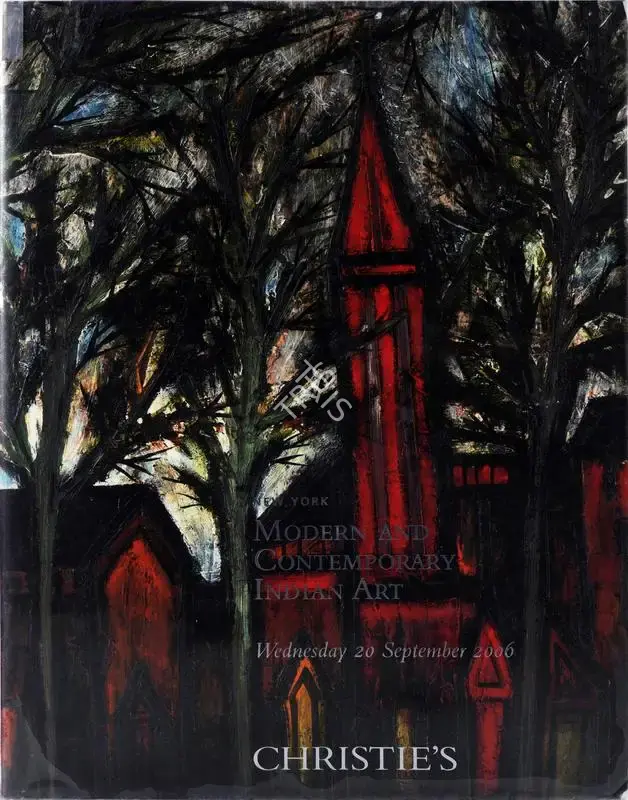 Christie's (Auction House). Modern and Contemporary Indian Art. 20 September 2006, New York | Auction Catalogue | EconomicsArt | 00861946