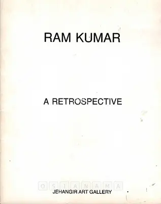 Ramkumar (Artist). Ram Kumar - A Retrospective. New Delhi: Vadehra Art Gallery, 1994 | Solo Exhibition Catalogue  | 00882623