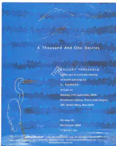 Ramesh, Venkatesu (Artist). Thousand and One Desires, 2004 | Solo Exhibition Invitation | 00859510