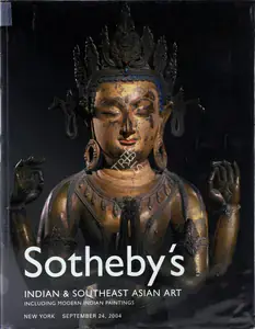 Sotheby's (Auction House). Indian and Southeast Asian Art - Including Modern Indian Paintings. 24 September 2004, New York | Auction Catalogue | EconomicsArt | 00861910