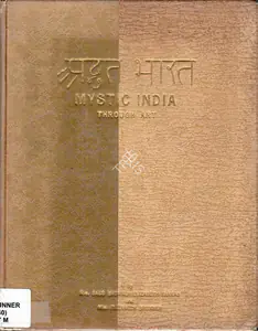 Elizabeth Farkas, Sass Brunner and Elizabeth Brunner (Authors). Mystic India through Art, 1937 | Authored Book | 00845086