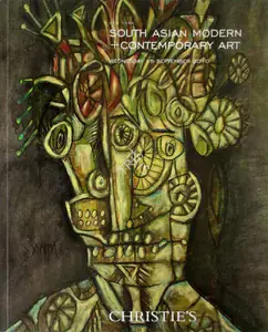 Christie's (Auction House). South Asian Modern and Contemporary Art. 15 September 2010, New York | Auction Catalogue | EconomicsArt | 00862072