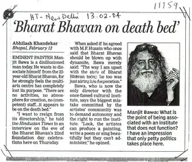 Khandekar, Abhilash (Writer). Bharat Bhawan On Death Bed', 13 February 2004 | Newspaper clipping