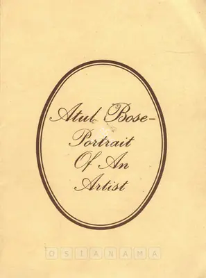 Bose, Atul (Artist). Atul Bose - Portrait  of an Artist, 1991 | Solo Exhibition Invitation | 00858928