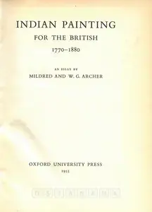 Archer, Mildred (Author). Indian Painting for the British 1770-1880, 1955 | Authored Book | 00845409