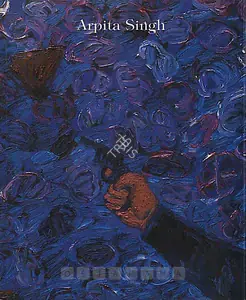 Singh, Arpita (Artist). Arpita Singh, 1994 | Solo Exhibition Catalogue | 00876100