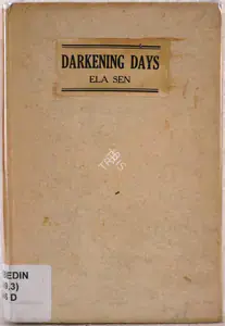 Sen, Ela (Author). Darkening Days, 1944 | Authored Book | 00845283