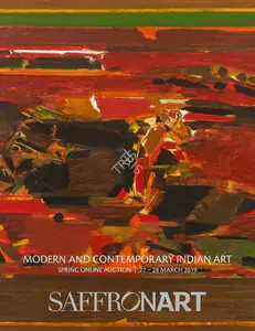 Saffronart Auction House Modern and Contemporary Indian Art - Spring Online Auction 28 March 2019 Online Auction Cata...