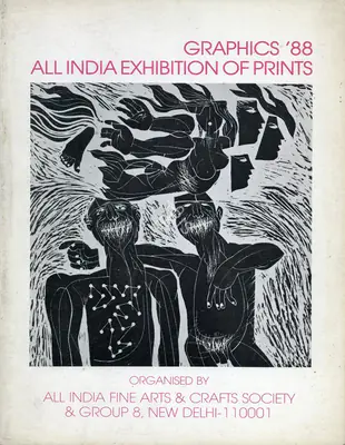 All India Fine Arts and Crafts Society and Group 8 (Organisers). Graphics '88, 1989 | Group Exhibition Catalogue | 00668475