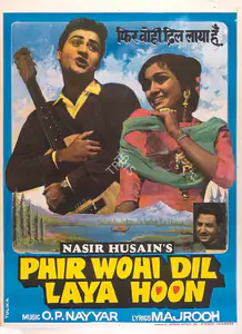 Husain, Nasir (Producer), Phir Wohi Dil Laya Hoon, 1963 | Full Sheet Poster