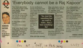 Khan, Rubina A. (Reporter). Everybody Cannot Be a Raj Kapoor, 16 February 2006 | Newspaper Clipping | 00849723