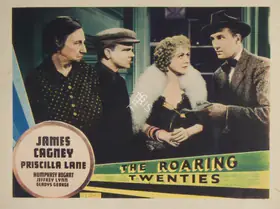 Walsh, Raoul (Director), The Roaring Twenties, 1939 | Lobby Card