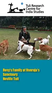 Tuli Research Centre for India Studies (Editor). Rosy's Family at Vanraja's Sanctuary & Hospice, 02 May 2025 | In-house Video