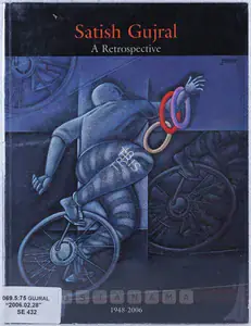 Gujral Satish Artist Satish Gujral - A Retrospective 1948 - 2006 New Delhi National Gallery of Modern Art 2006 Solo E...