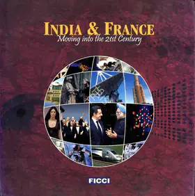 Rangachari, Kokila (Managing Editor), Kishore Singh, Manmohan Singh, Nicolas Sarkozy and Rajeev Chandrasekhar (Editor). India & France, 2008 | Edited Book | 00770750