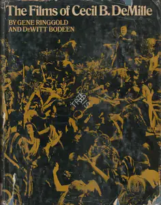 Ringgold, Gene (Author). The Films of Cecil B. Demille, 1969 | Authored Book | 00844139