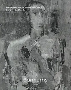 Bonhams (Auction House). Modern and Contemporary South Asian Art. 05 October 2015, London | Auction Catalogue | EconomicsArt | 00862212